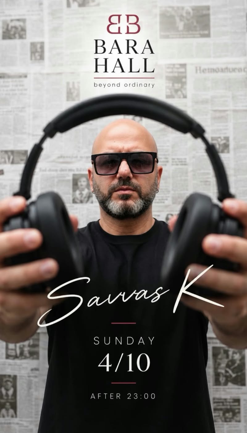 Αφίσα εκδήλωσης στο Bara Hall με τον Dj Savva K. στις 4 Οκτωβρίου 2026 από τις 23:00.