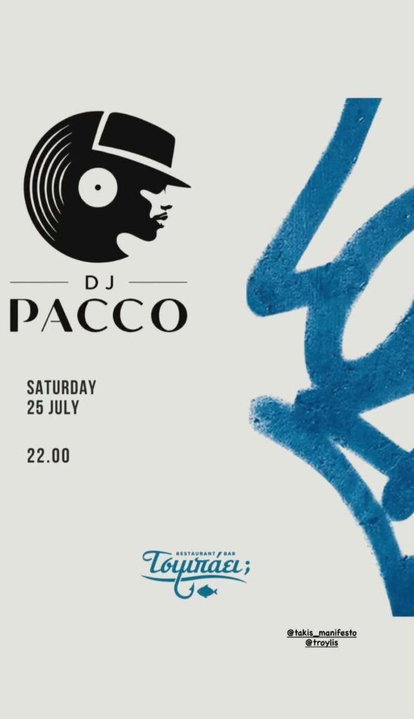 Αφίσα εκδήλωσης στο Τσιμπάει με τον Dj Pacco στις 25 Ιουλίου 2026 από τις 22:00.
