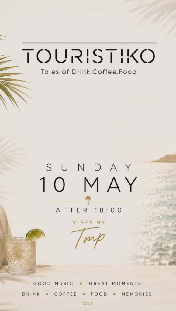 Αφίσα εκδήλωσης στο Touristiko στις 10 Μαΐου 2026 με dj τον TMP από τις 18:00.
