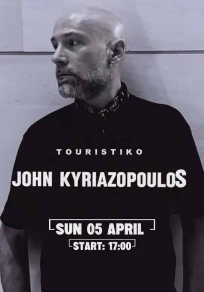 Αφίσα εκδήλωσης στο Touristiko στις 5 Απριλίου 2026 με dj τον John Kyriazopoulo.