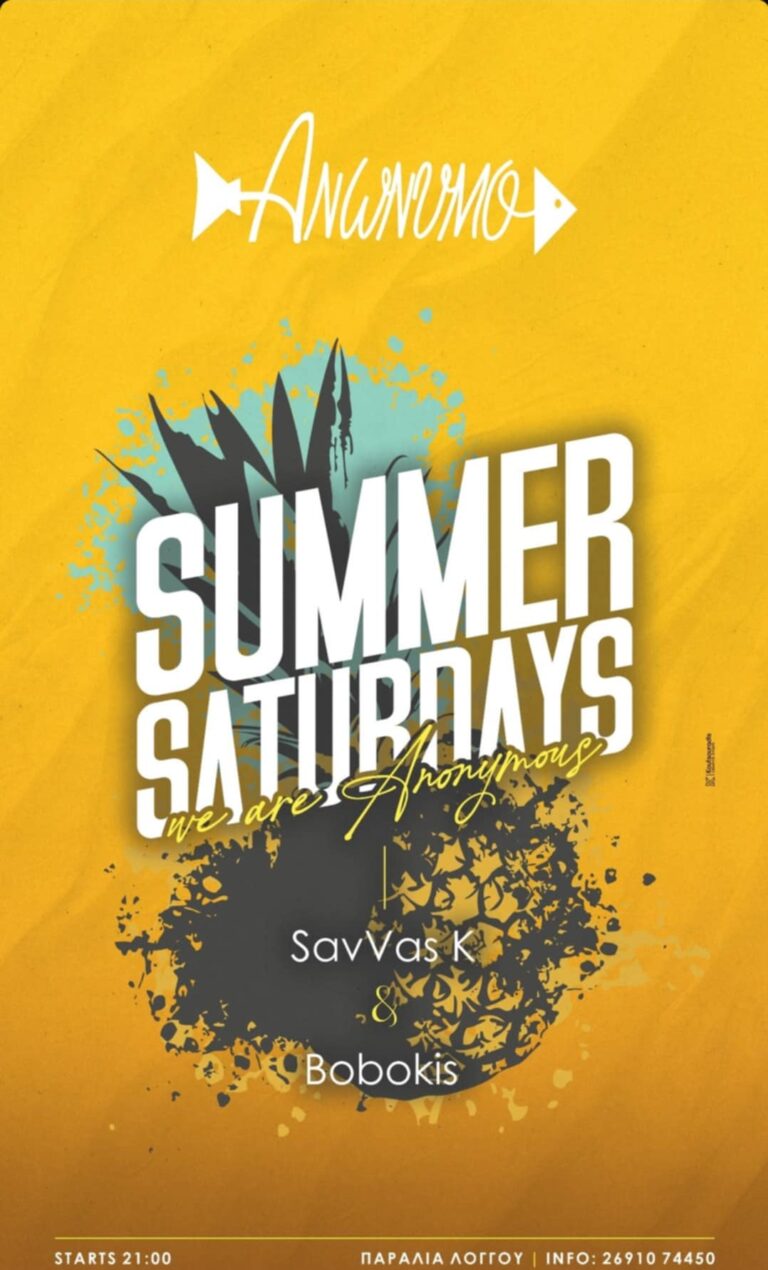 Αφίσα εκδήλωσης στο Ανώνυμο με Dj Savva K. & Dj Boboki τα Σάββατα του καλοκαιριού με ώρα έναρξης 21:00.