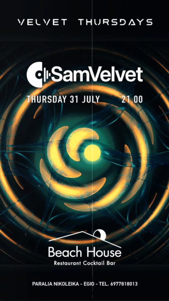 Αφίσα εκδήλωσης στο Beach House στις 31 Ιουλίου με Dj τον SamVelvet και ώρα έναρξης 21:00.