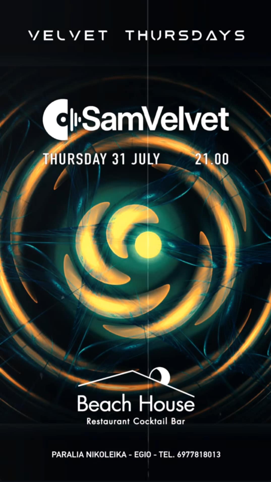 Αφίσα εκδήλωσης στο Beach House στις 31 Ιουλίου με Dj τον SamVelvet και ώρα έναρξης 21:00.