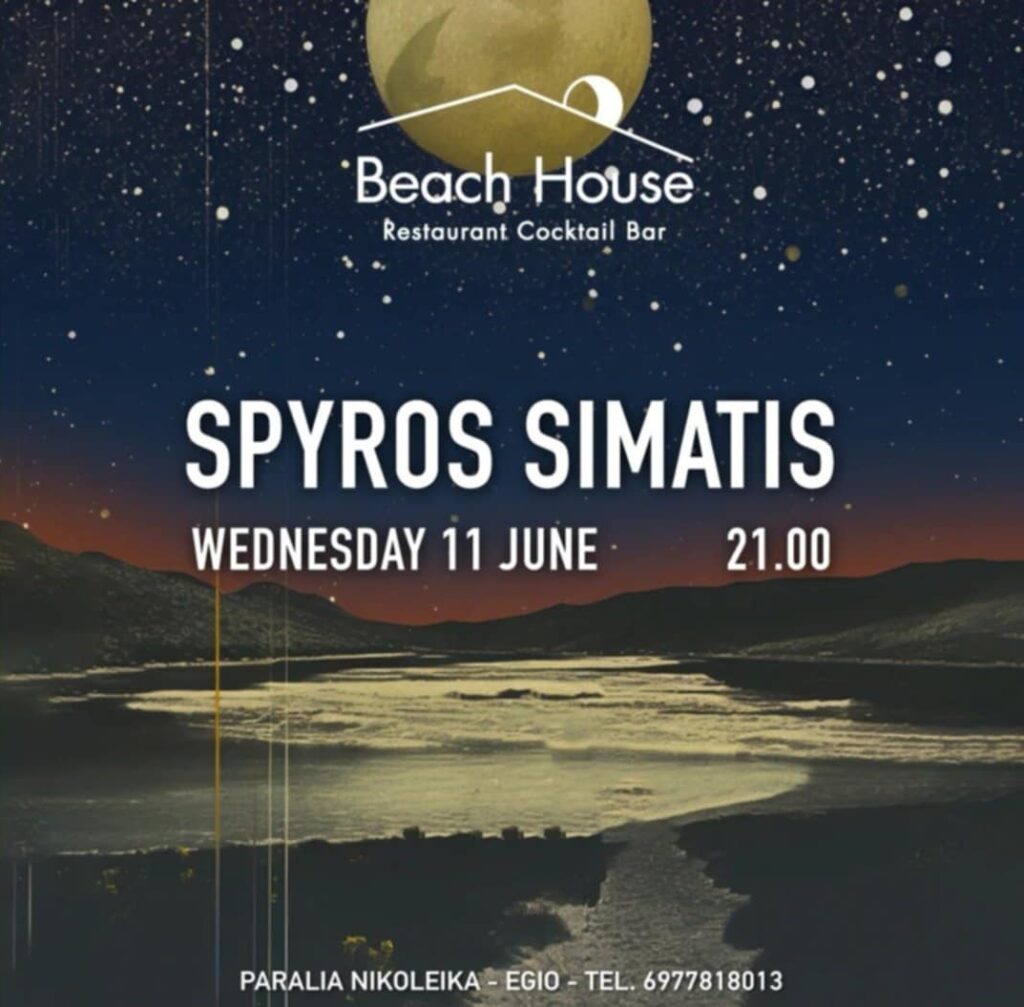 Αφίσα εκδήλωσης στο Beach House στις 11 Ιουνίου 2025 με τον Spyro Simati και ώρα έναρξης 21:00.