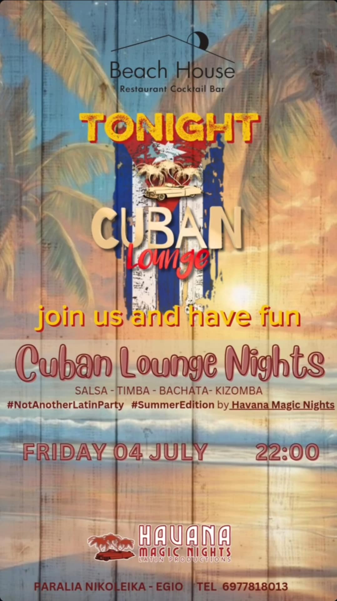 Αφίσα εκδήλωσης στο Beach House με Cuban Lounge Nights στις 4 Ιουλίου 2025 και ώρα 22:00.