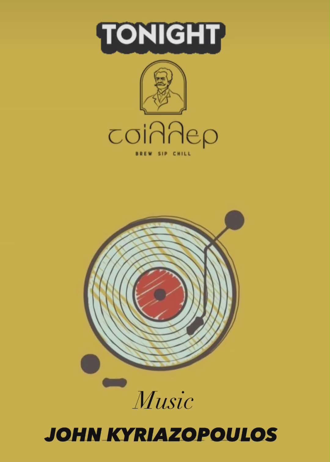 Αφίσα εκδήλωσης στο Chiller Bar με τον Dj John Kyriazopoulo.