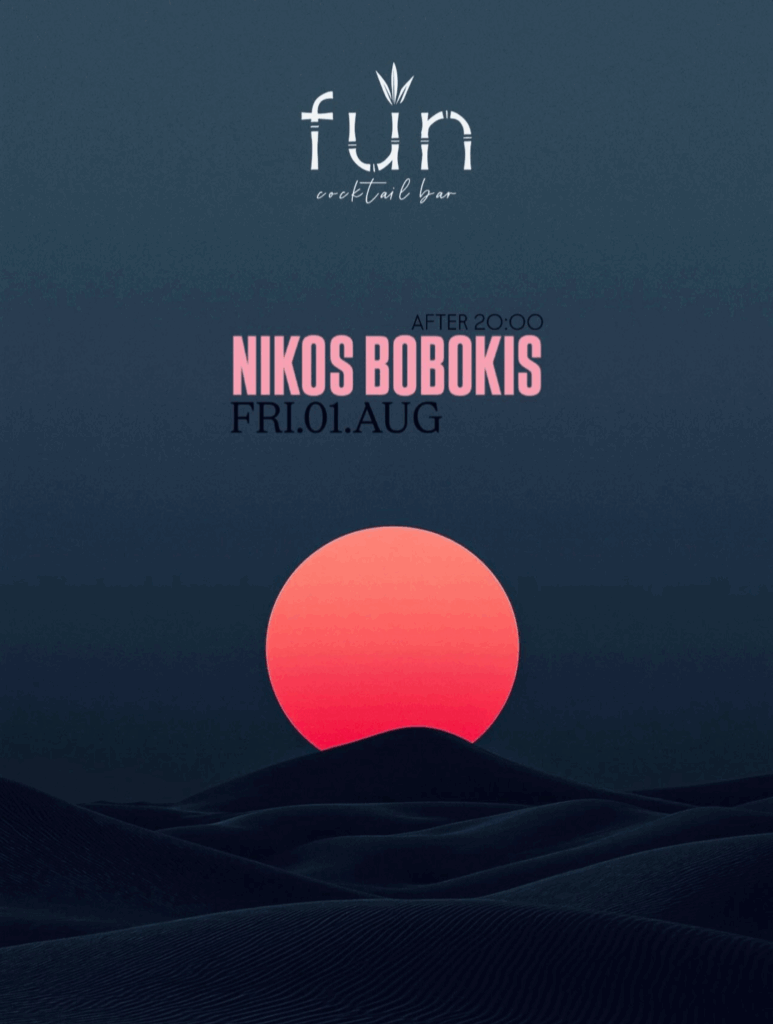 Αφίσα εκδήλωσης στο Fun 1 Αυγούστου 2025 με τον Dj Niko Boboki και ώρα 20:00.