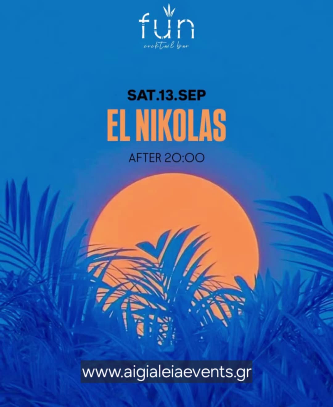 Αφίσα εκδήλωσης στο Fun με τον Dj El Nikolas το Σάββατο 13 Σεπτεμβρίου 2025 και ώρα 20:00.