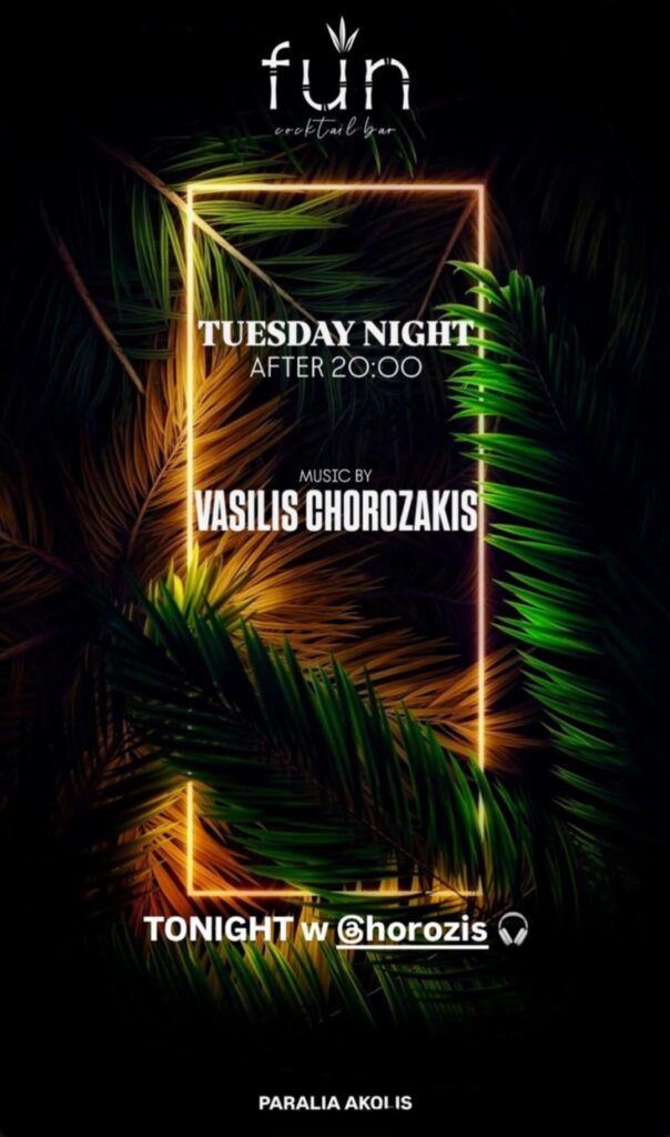 Αφίσα εκδήλωσης στο Fun στις 22 Ιουλίου 2025 με τον Dj Vasili Chorozaki.