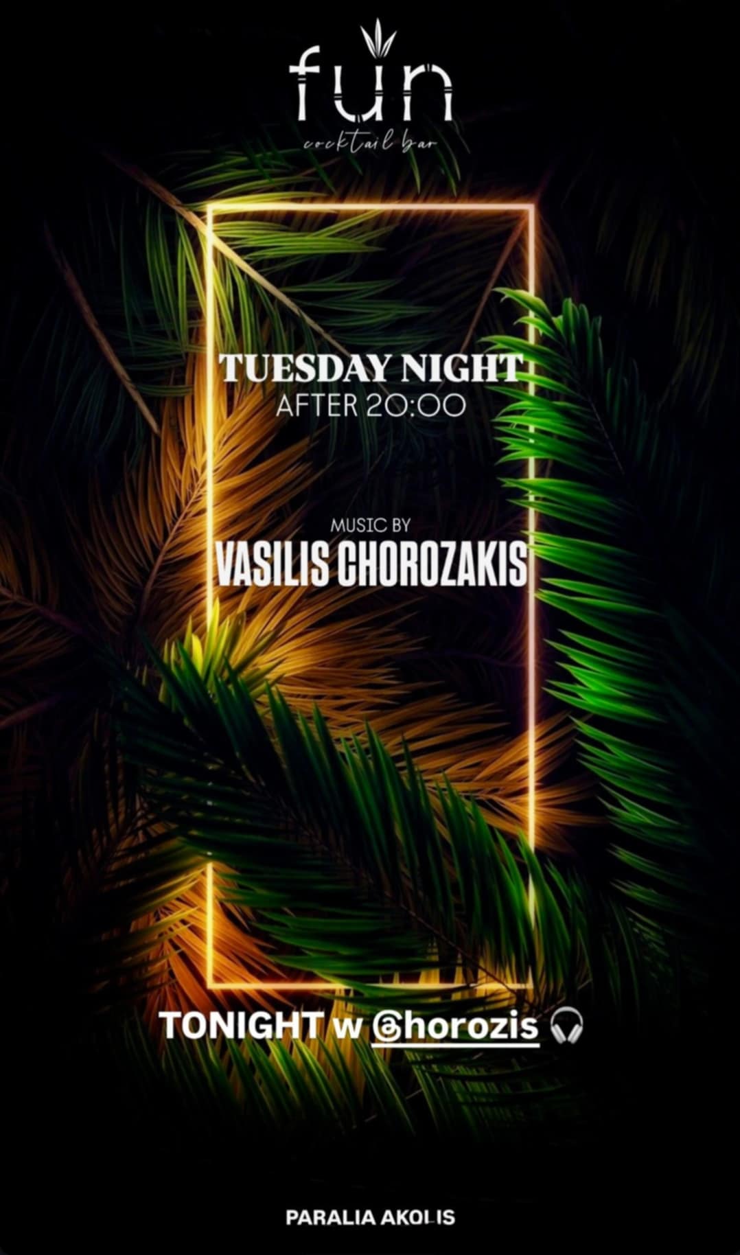 Αφίσα εκδήλωσης στο Fun στις 22 Ιουλίου 2025 με τον Dj Vasili Chorozaki.