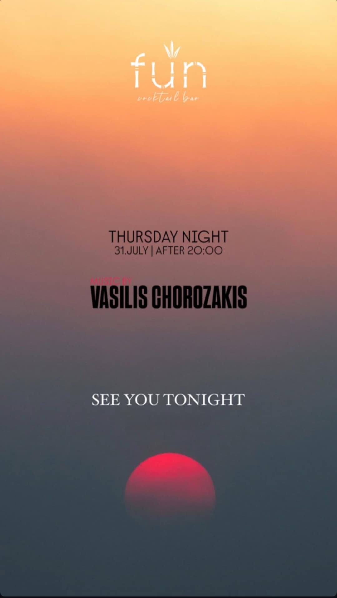 Αφίσα εκδήλωσης στο Fun στις 31 Ιουλίου 2025 με τον Dj Vasili Chorozaki.