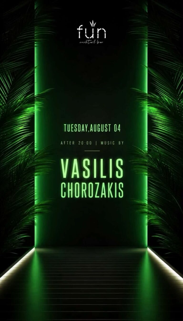 Αφίσα εκδήλωσης από το Fun με τον Dj Vasili Chorozaki στις 4 Αυγούστου 2026 και ώρα 20:00.