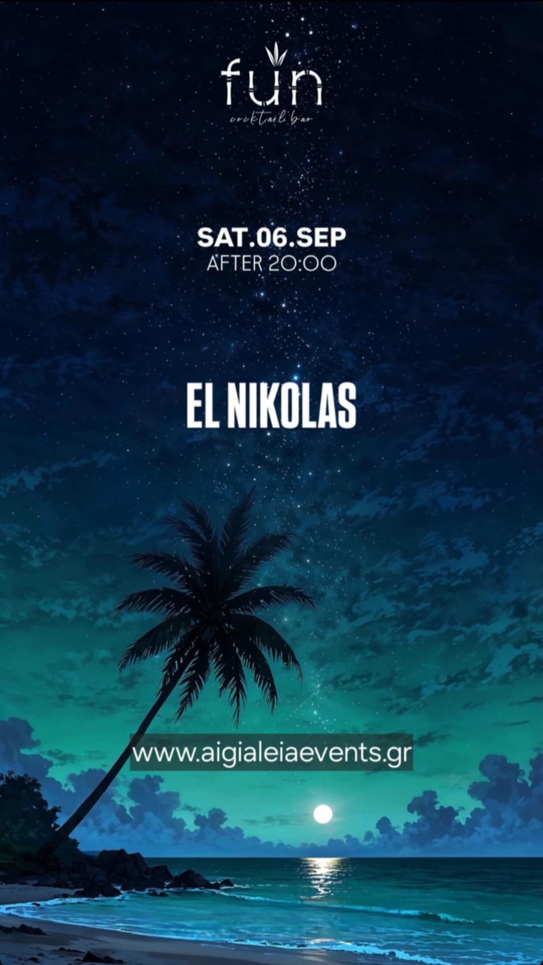Αφίσα εκδήλωσης στο Fun με τον Dj El Nikolas το Σάββατο 6 Σεπτεμβρίου 2025 και ώρα 20:00.