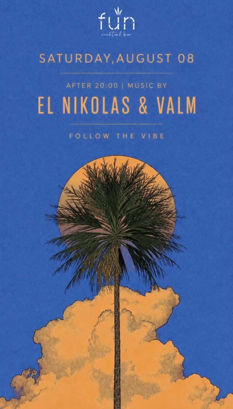 Αφίσα εκδήλωσης στο Fun με Djs τους Valm & El Nikola στις 8 Αυγούστου 2026 και ώρα 20:00.