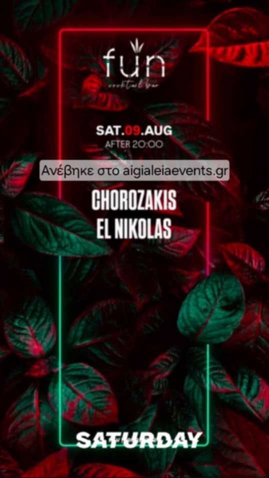 Αφίσα εκδήλωσης στο Fun με Djs τους Chorozakis & El Nikolas στις 9 Αυγούστου 2025.