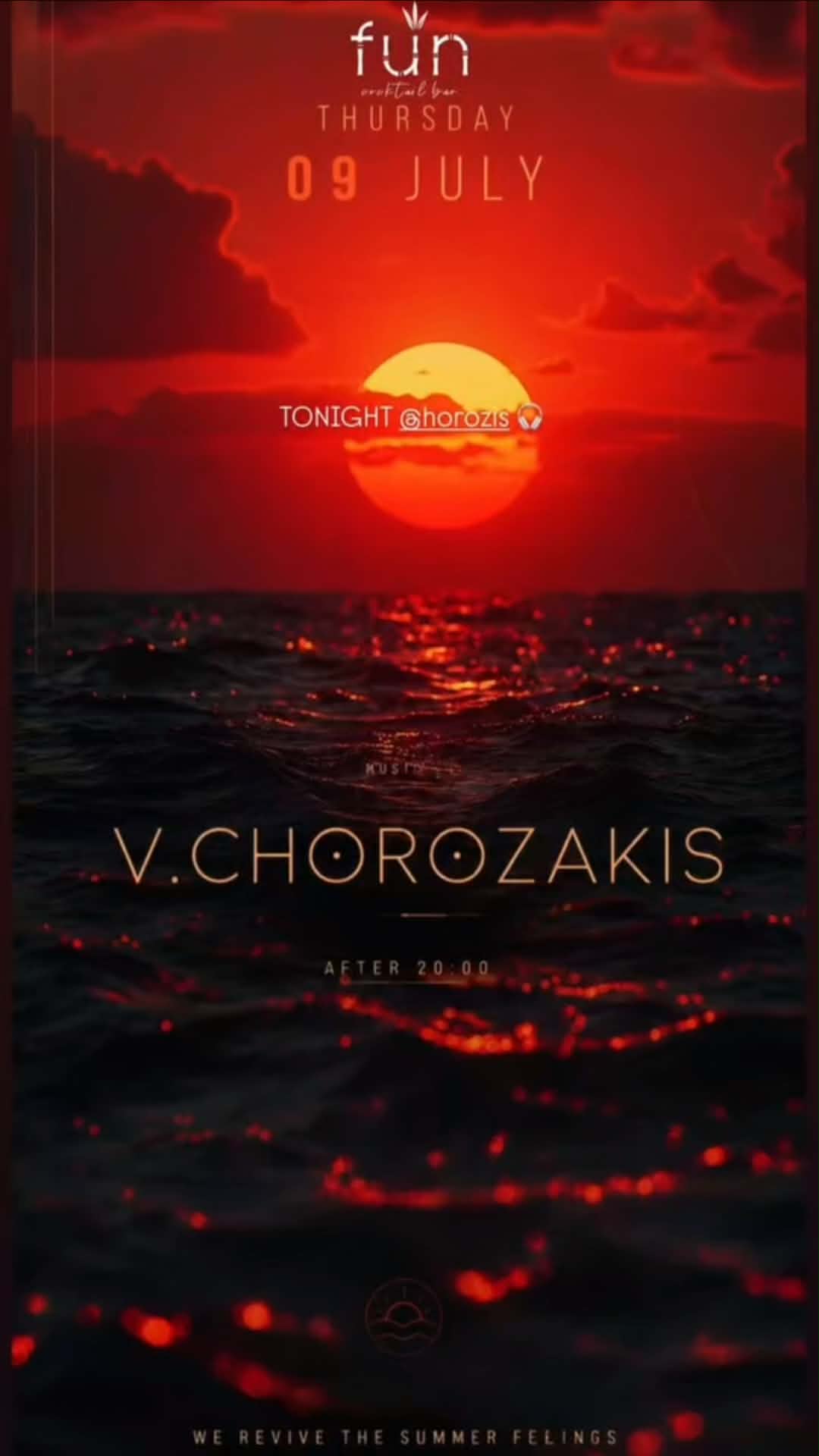 Αφίσα εκδήλωσης από το Fun με τον Dj V. Chorozaki στις 9 Ιουλίου 2026 και ώρα 20:00.