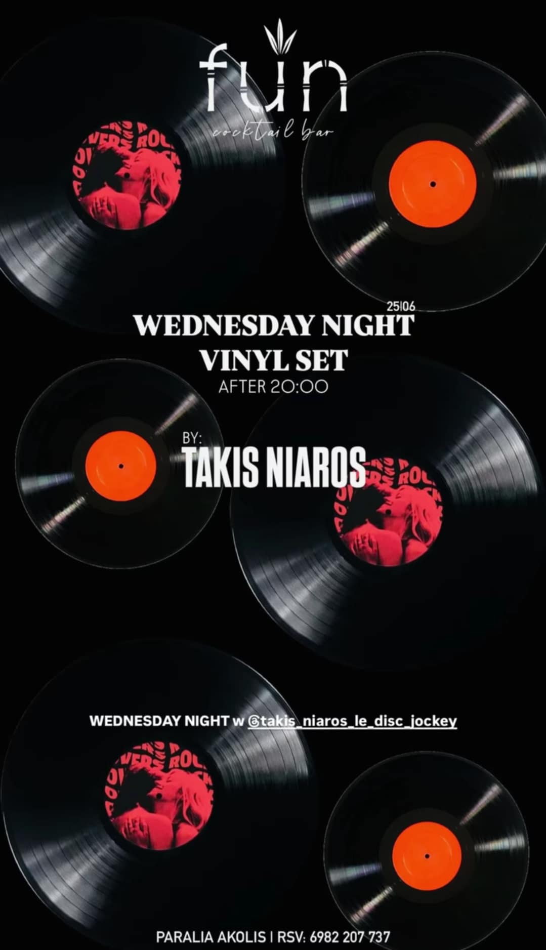 Αφίσα εκδήλωσης στο Fun την Τετάρτη 25 Ιουνίου 2025 και ώρα 20:00 με Vinyl set από τον Taki Niaro.