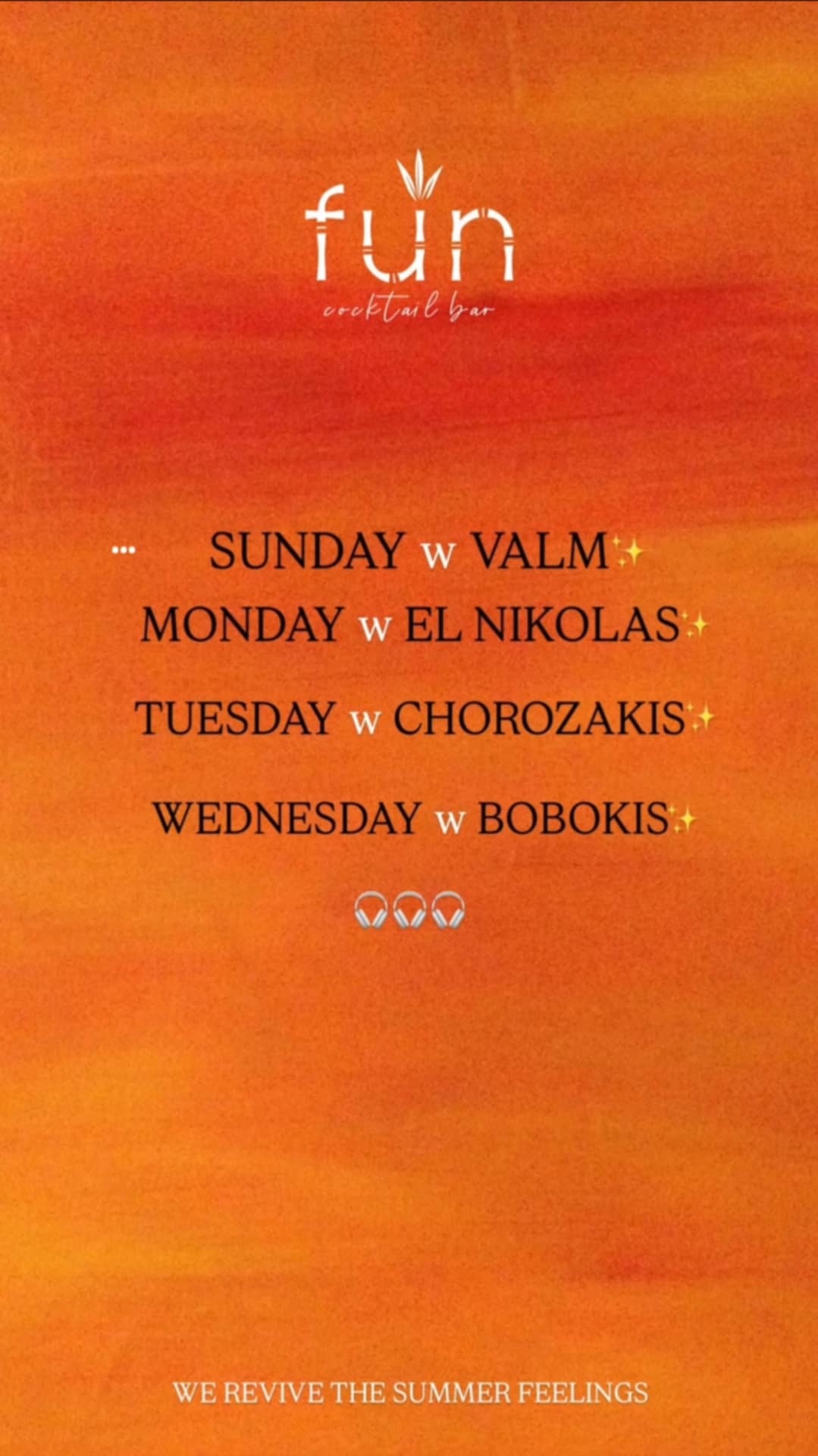 Αφίσα εκδήλωσης από το Fun για την Κυριακή, τη Δευτέρα, την Τρίτη και την Τετάρτη. Διάφοροι Djs.