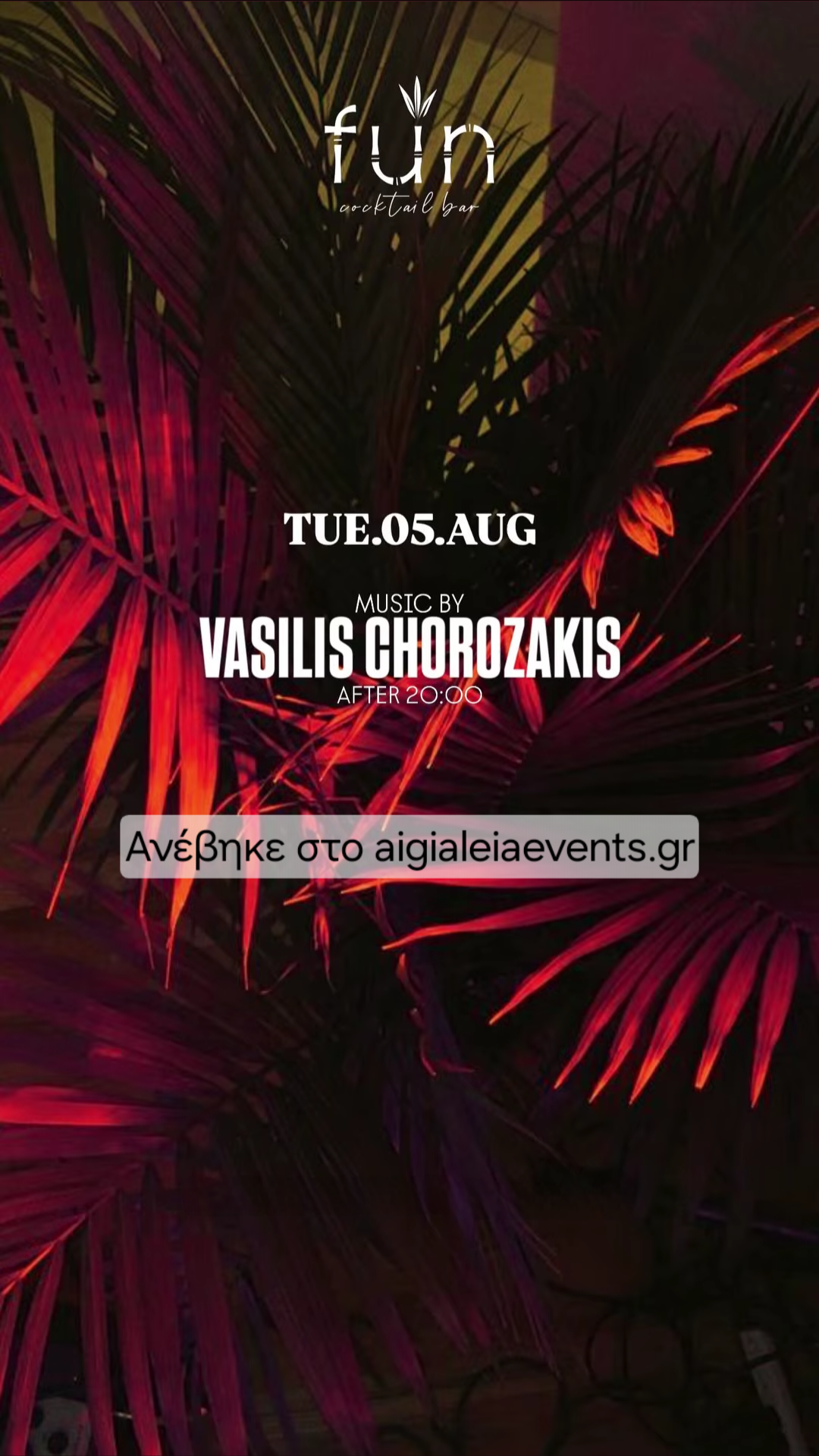 Αφίσα εκδήλωσης στο Fun στις 5 Αυγούστου 2025 με τον Dj Vasili Chorozaki.