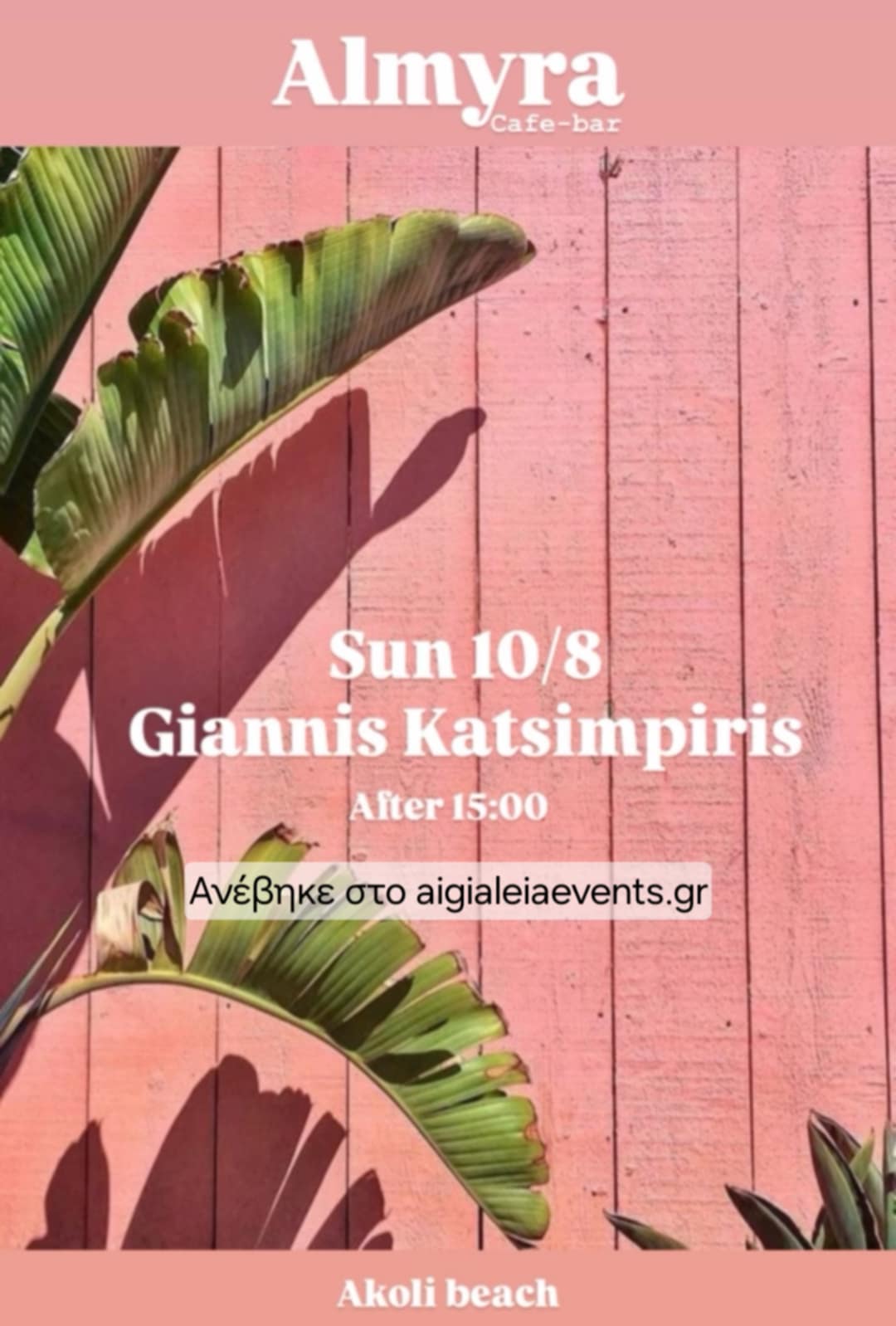Αφίσα εκδήλωσης στο Almyra στις 8 Αυγούστου 2025 και ώρα 15:00 με τον Dj Gianni Katsimpiri.