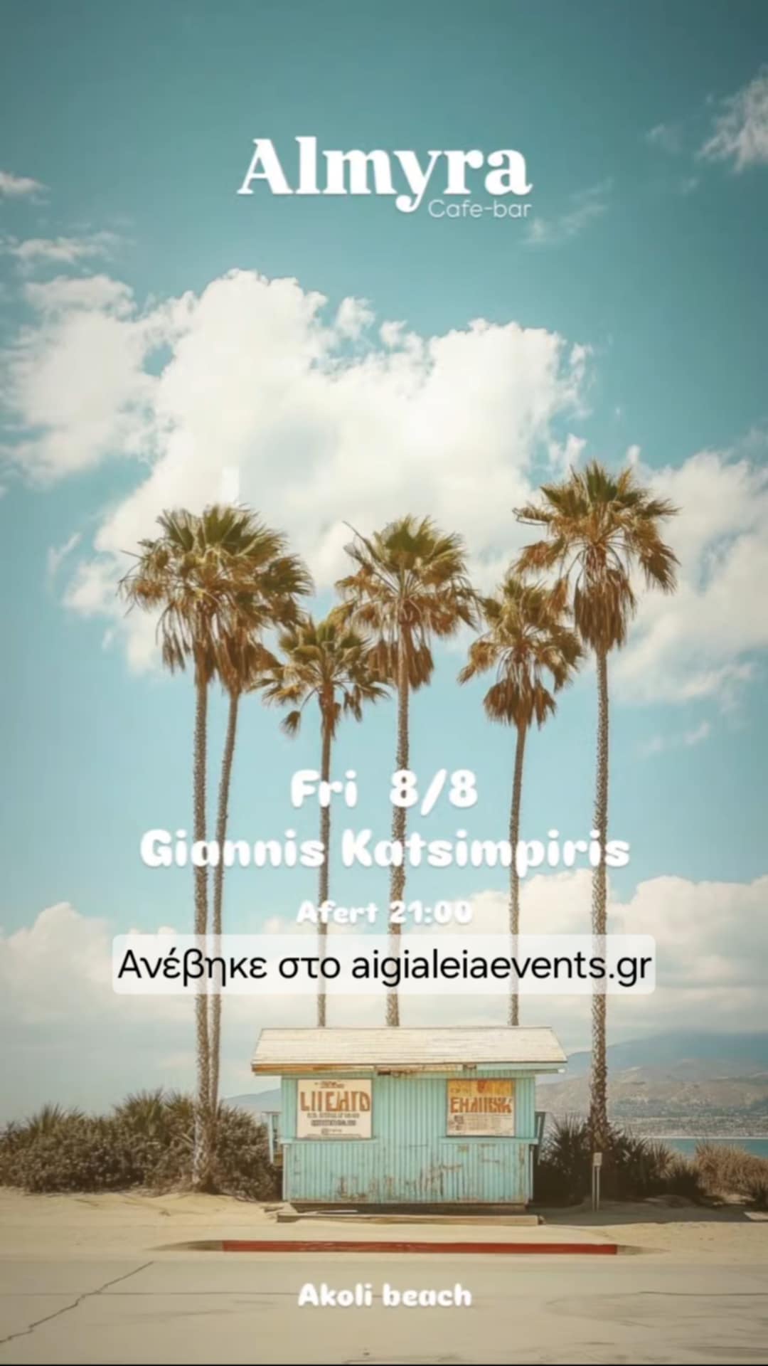 Αφίσα εκδήλωσης στο Almyra στις 8 Αυγούστου 2025 και ώρα 21 :00 με τον Dj Gianni Katsimpiri.