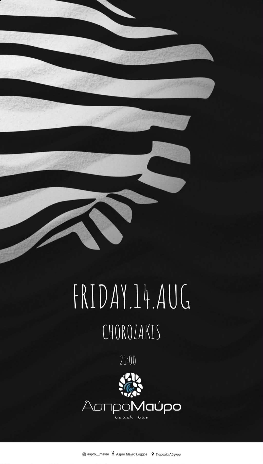 Αφίσα εκδήλωσης στο Άσπρο Μαύρο με τον Dj Chorozaki στις 14 Αυγούστου 2026 και ώρα 21:00