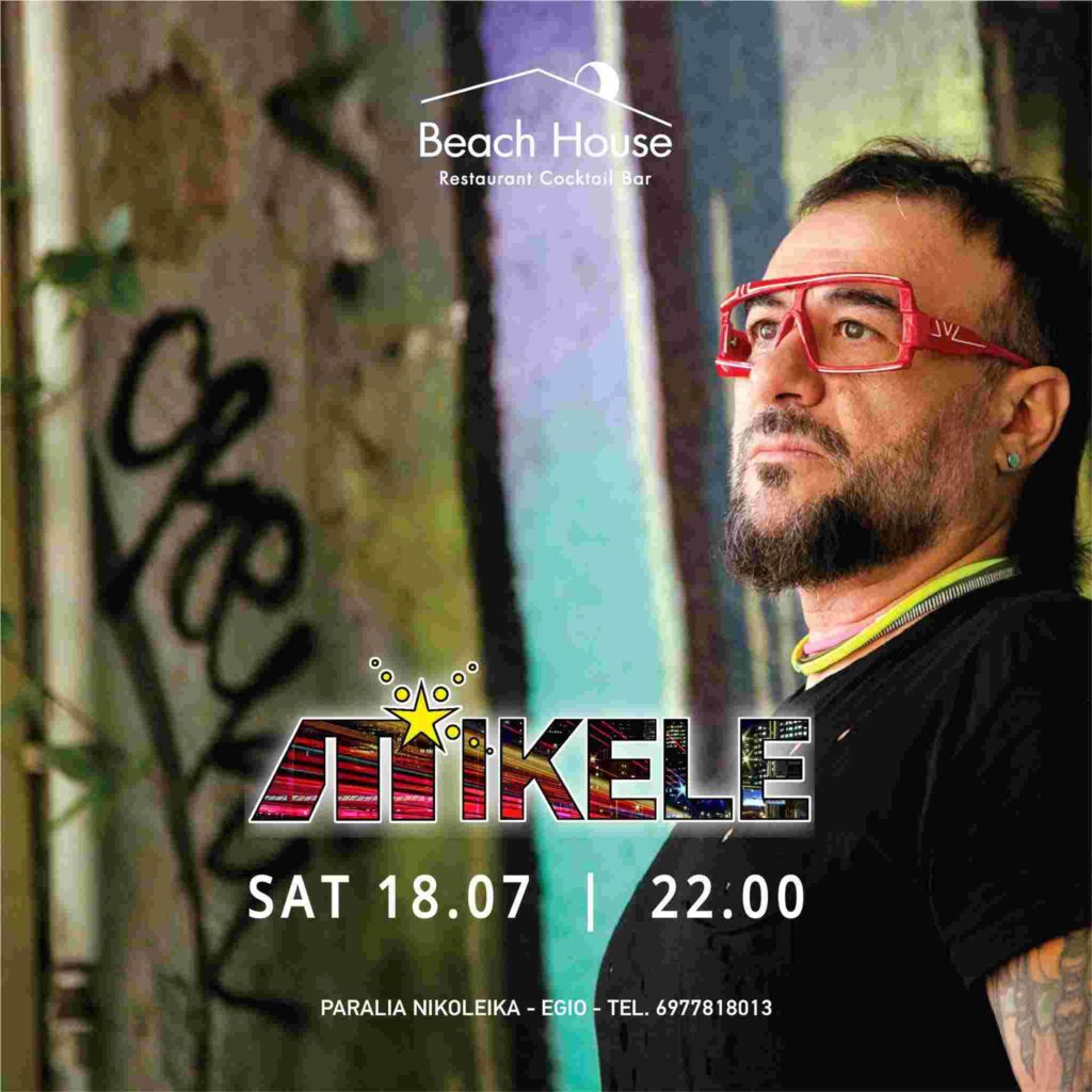 Αφίσα εκδήλωσης στο Beach House με τον DJ Mikele στις 18 Ιουλίου 2026 και ώρα 22:00.