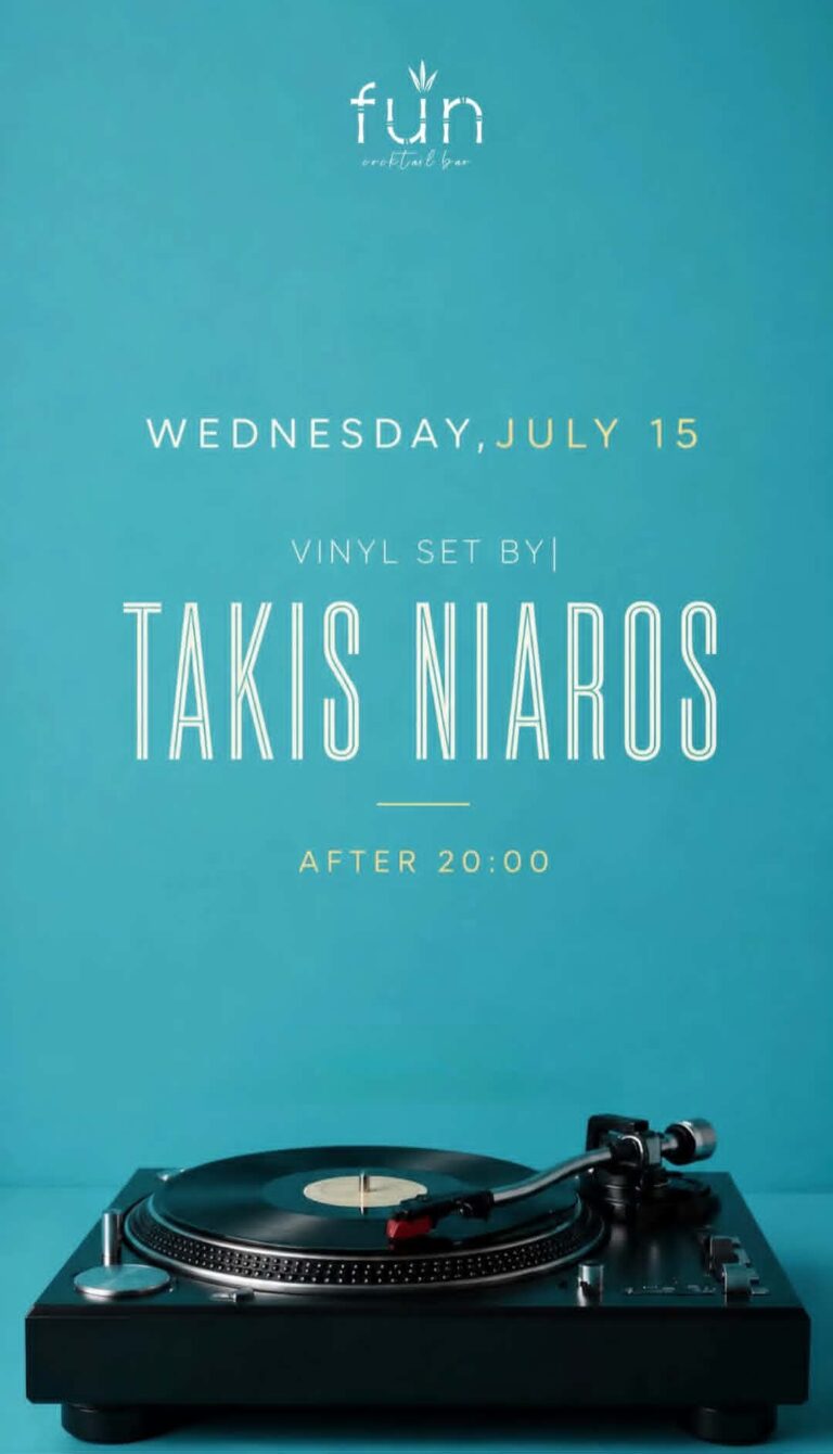 Αφίσα εκδήλωσης στο Fun την 15 Ιουλίου 2026 με Dj Vinyl Set Takis Niaros.