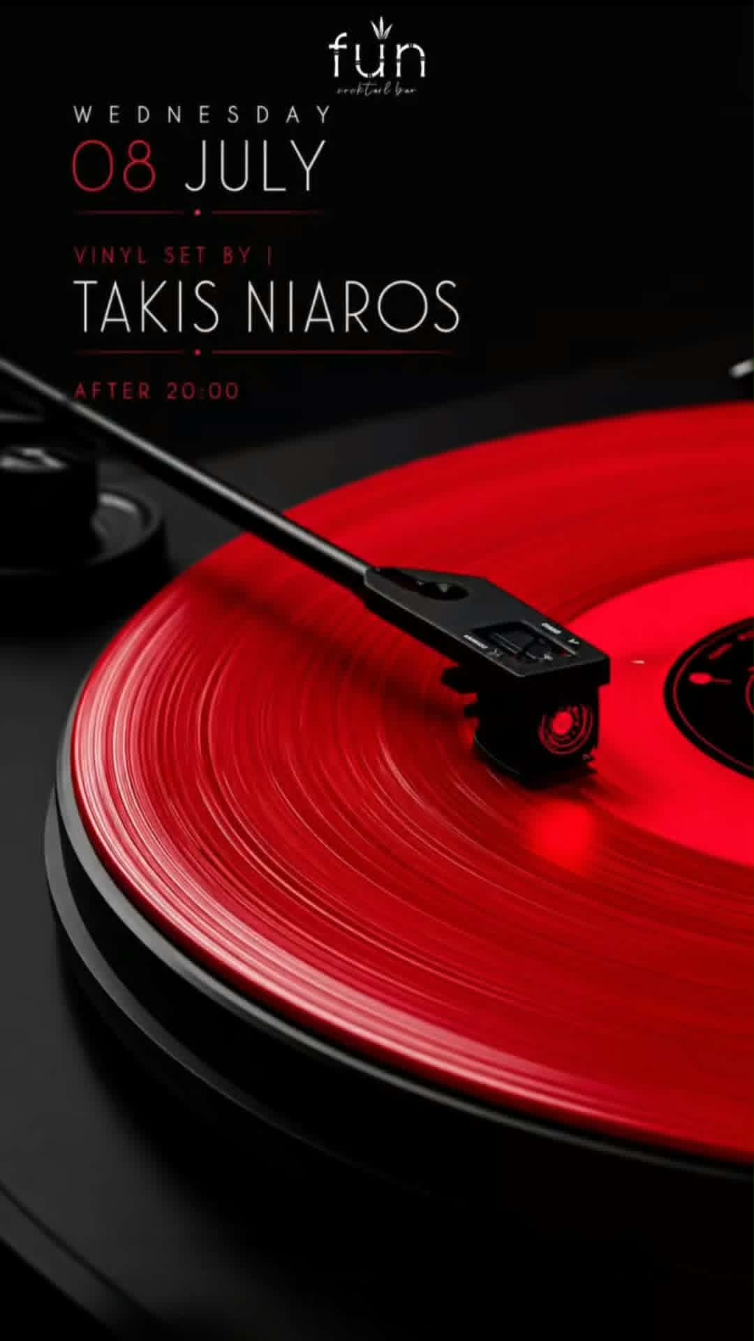 Αφίσα εκδήλωσης στο Fun την 8 Ιουλίου 2026 με Dj Vinyl Set Takis Niaros.
