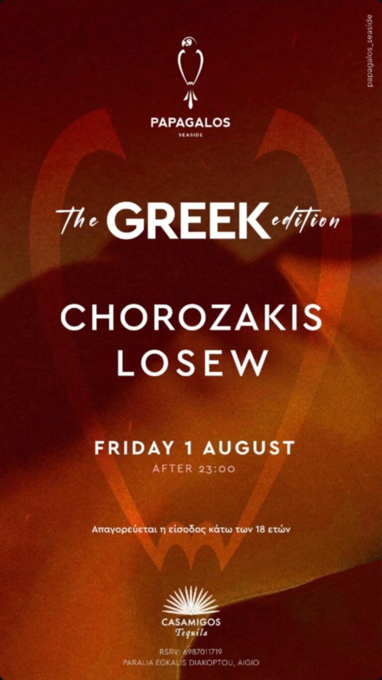 Αφίσα εκδήλωσης στο Papagalos στη 1 Αυγούστου 2025 με πάρτι "The Greek edition" με Djs Chorozakis & Losew και ώρα 23:00.