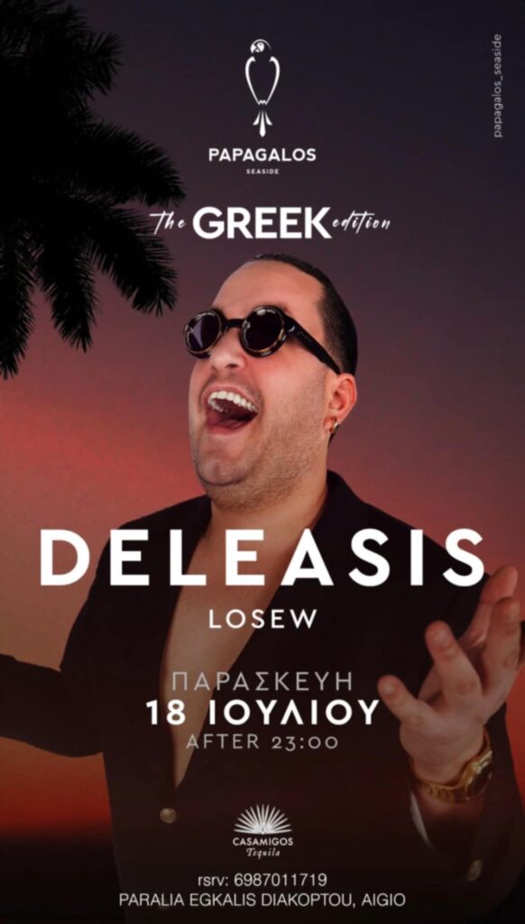Αφίσα εκδήλωσης από το Papagalos με τον Dj Deleasi στις 18 Ιουλίου 2025 και από ώρα 23:00.
