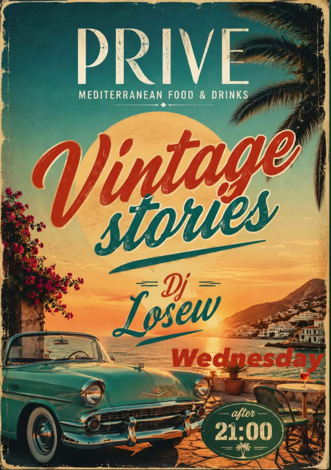 Αφίσα εκδήλωσης με "Vintage Stories" από το Prive την Τετάρτη με τον Dj Losew και ώρα 21:00.