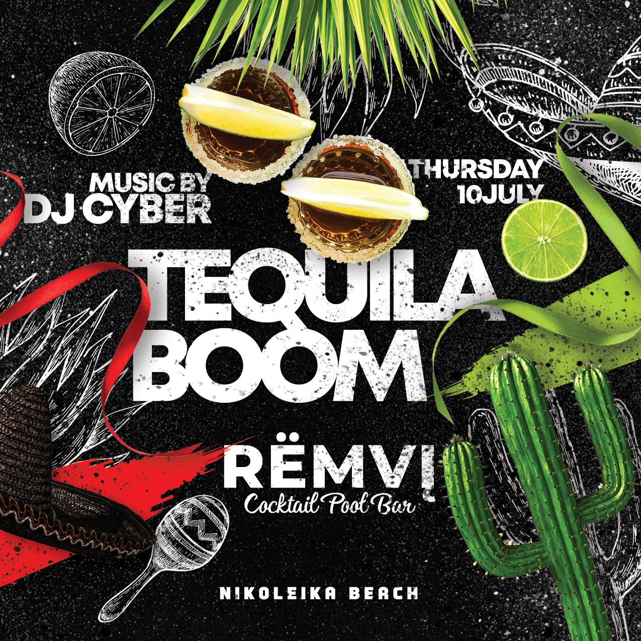 Αφίσα εκδήλωσης στη Ρέμβη με βραδιά Tequila στις 10 Ιουλίου 2025 και Dj Cyber στα decks.