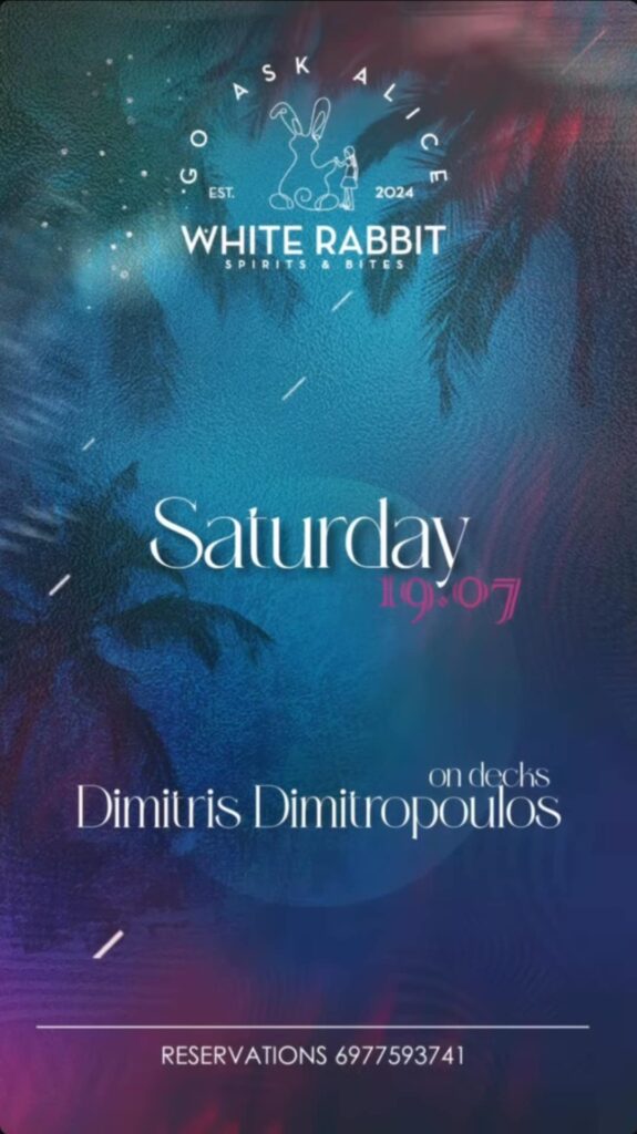 Αφίσα εκδήλωσης στο White Rabbit στις 19 Ιουλίου 2025 με Dj τον Dimitri Dimitropoulo.