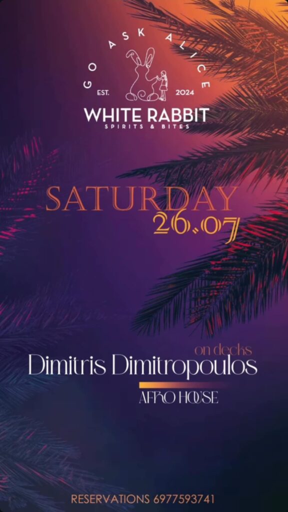 Αφίσα εκδήλωσης στο White Rabbit στις 26 Ιουλίου 2025 με τον Dimitri Dimitropoulo σε Afro House ρυθμούς.
