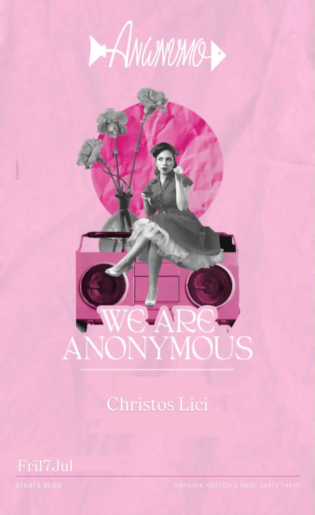 Αφίσα εκδήλωσης στο Ανώνυμο με Dj τον Christo Lici στις 17 Ιουλίου 2026 και ώρα 21:00.