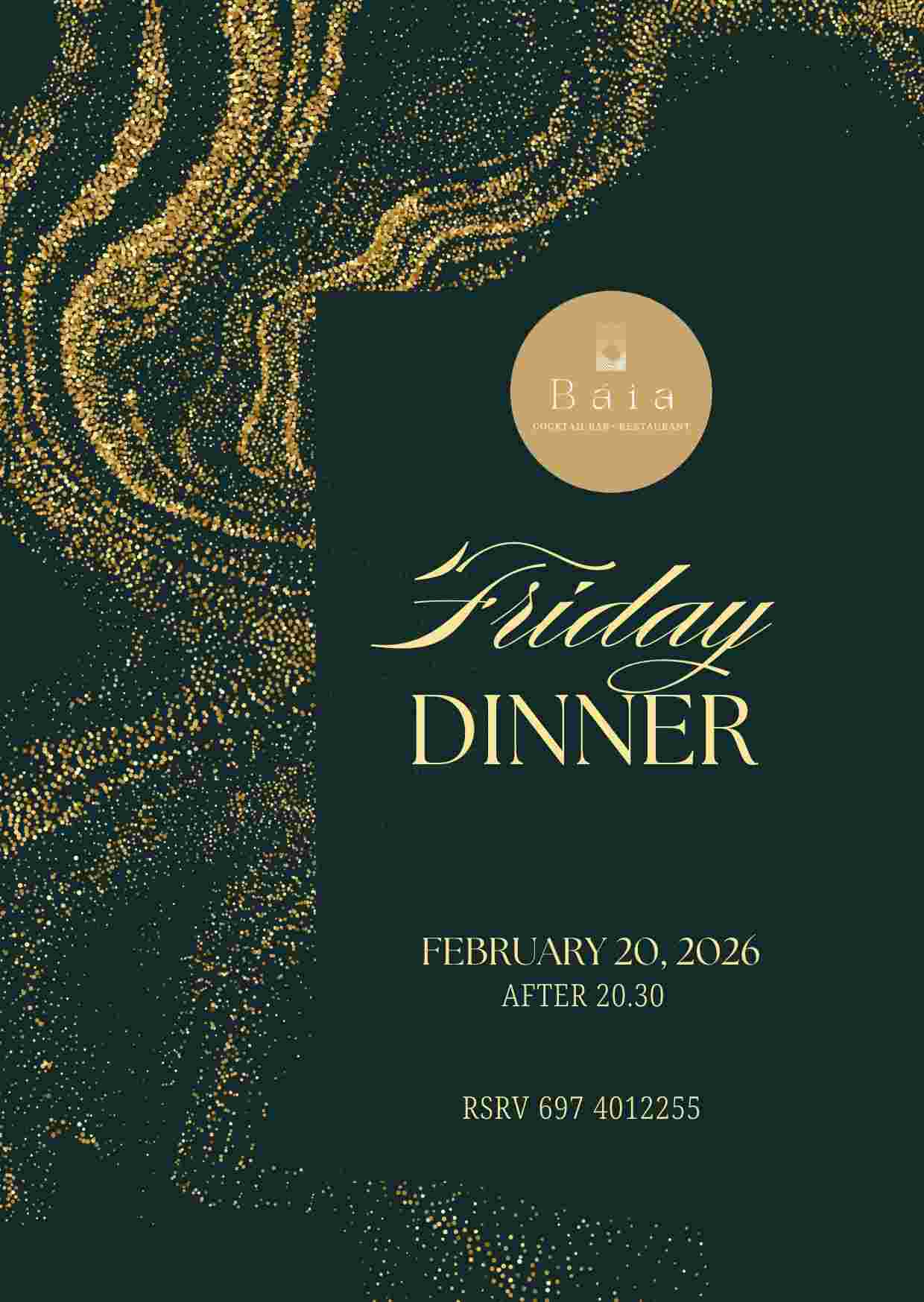 Αφίσα εκδήλωσης στο Baia με Friday Dinner στις 20 Φεβρουαρίου 2026 και ώρα 20:30.