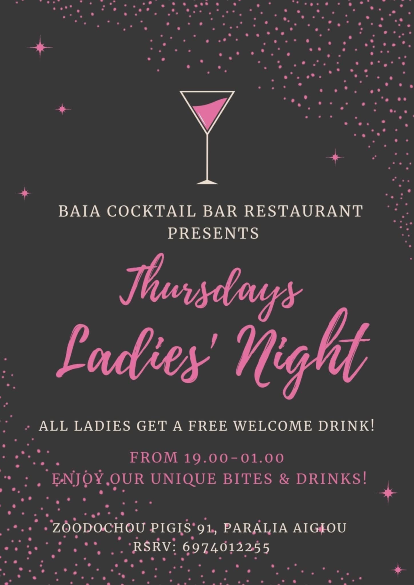 Αφίσα εκδήλωσης με ladies night στο Baia με κερασμένο το πρώτο ποτό κάθε Πέμπτη.