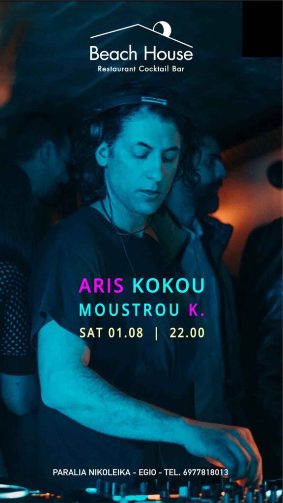 Αφίσα εκδήλωσης με τον Dj Aris Kokou & τον Dj Moustrou K. στο Beach House την 1 Αυγούστου 2026 και ώρα 22:00.