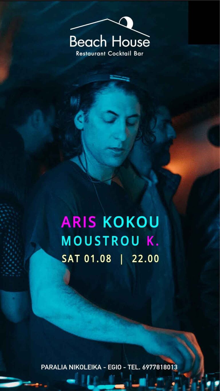 Αφίσα εκδήλωσης με τον Dj Aris Kokou & τον Dj Moustrou K. στο Beach House την 1 Αυγούστου 2026 και ώρα 22:00.