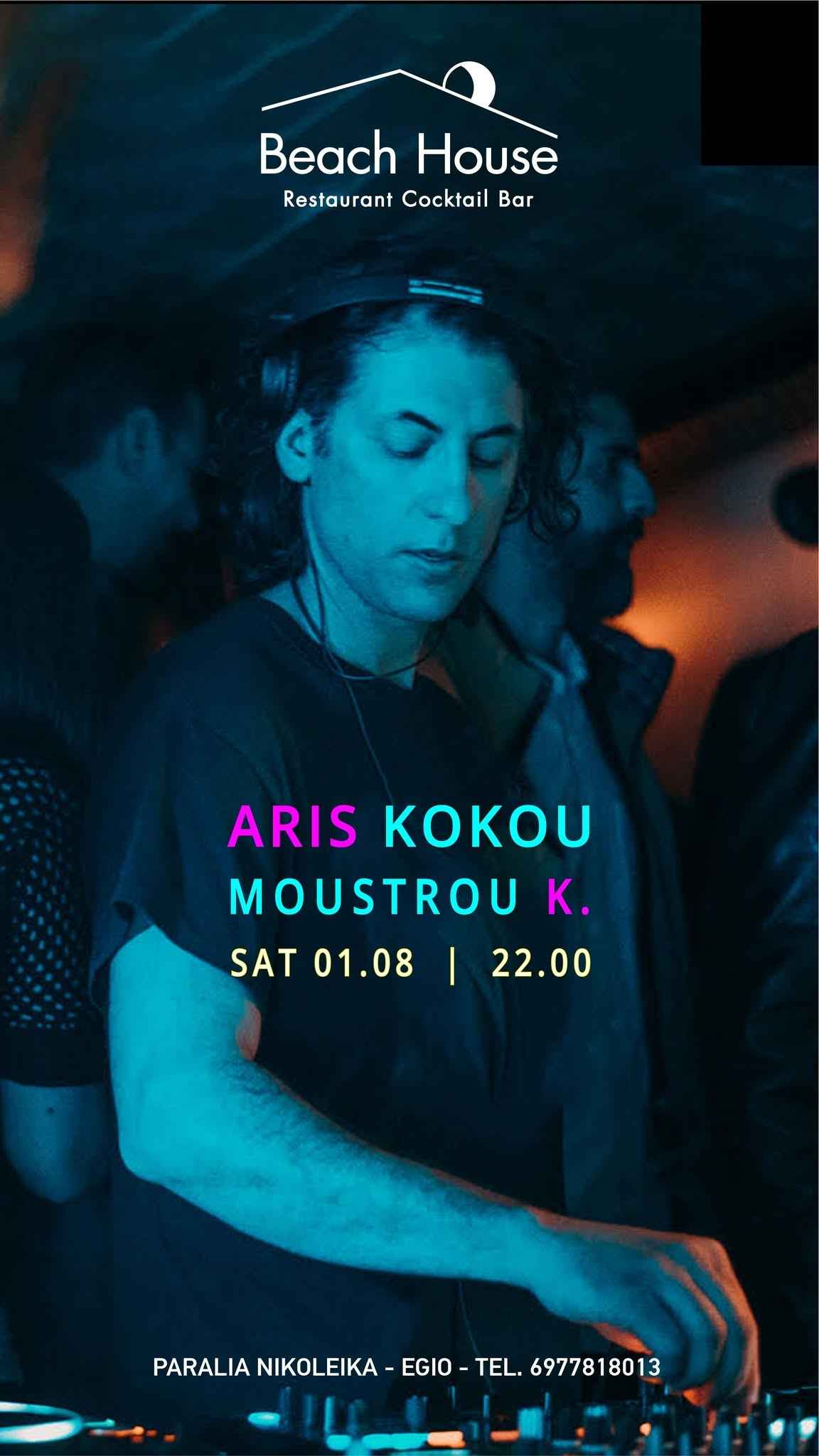 Αφίσα εκδήλωσης με τον Dj Aris Kokou & τον Dj Moustrou K. στο Beach House την 1 Αυγούστου 2026 και ώρα 22:00.