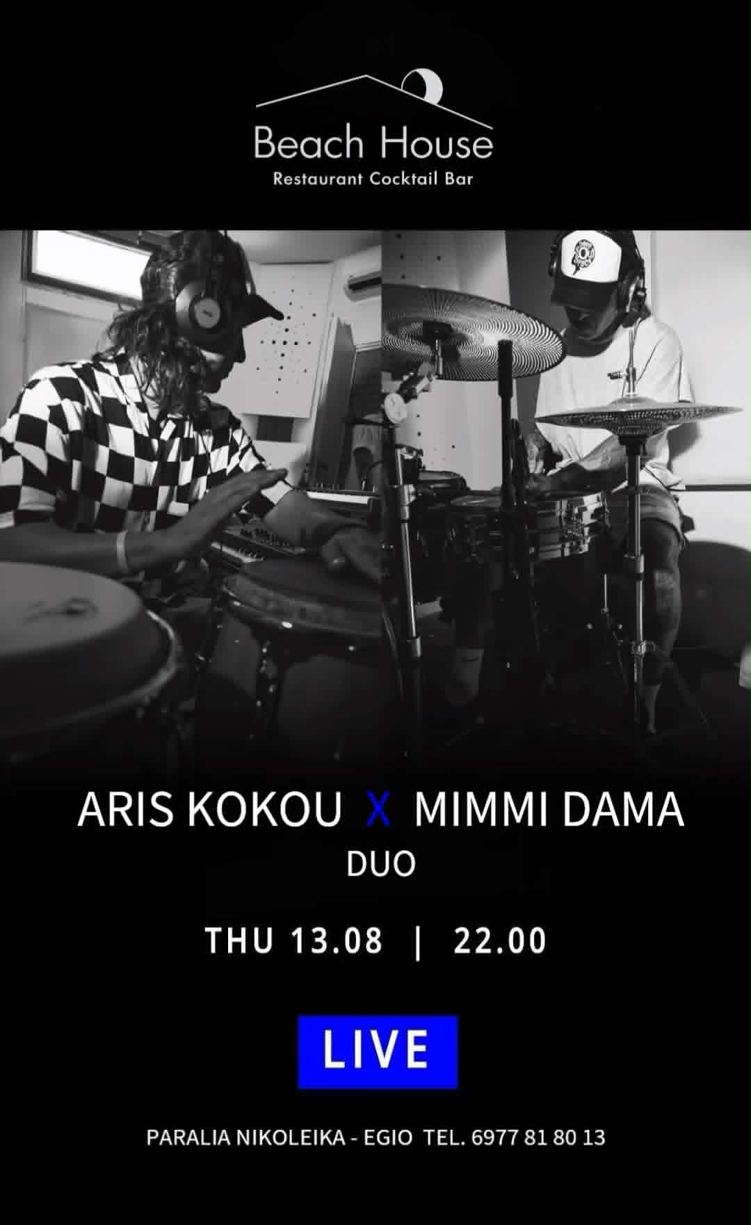 Αφίσα εκδήλωσης με τους Aris Kokou × Mimmis Dama Duo στο Beach House στις 13 Αυγούστου 2026 και ώρα 22:00.