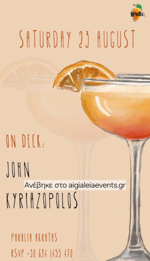 Αφίσα εκδήλωσης στο Mango στις 23 Αυγούστου 2025 με τον Dj John Kyriazopoulo.