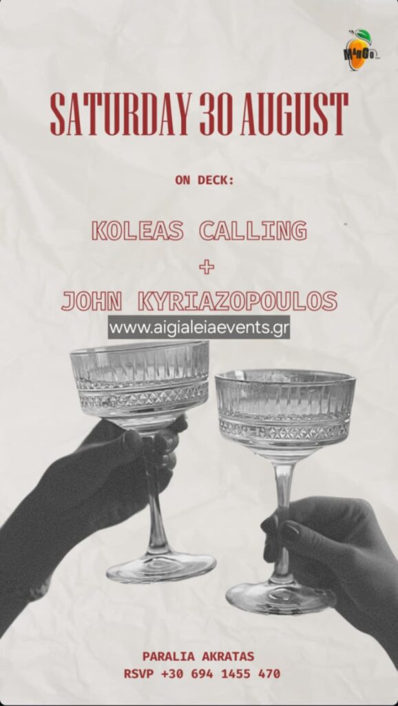 Αφίσα εκδήλωσης στο Mango στις 30 Αυγούστου 2025 με τον Dj Koleas Calling και τον Dj John Kyriazopoulo.