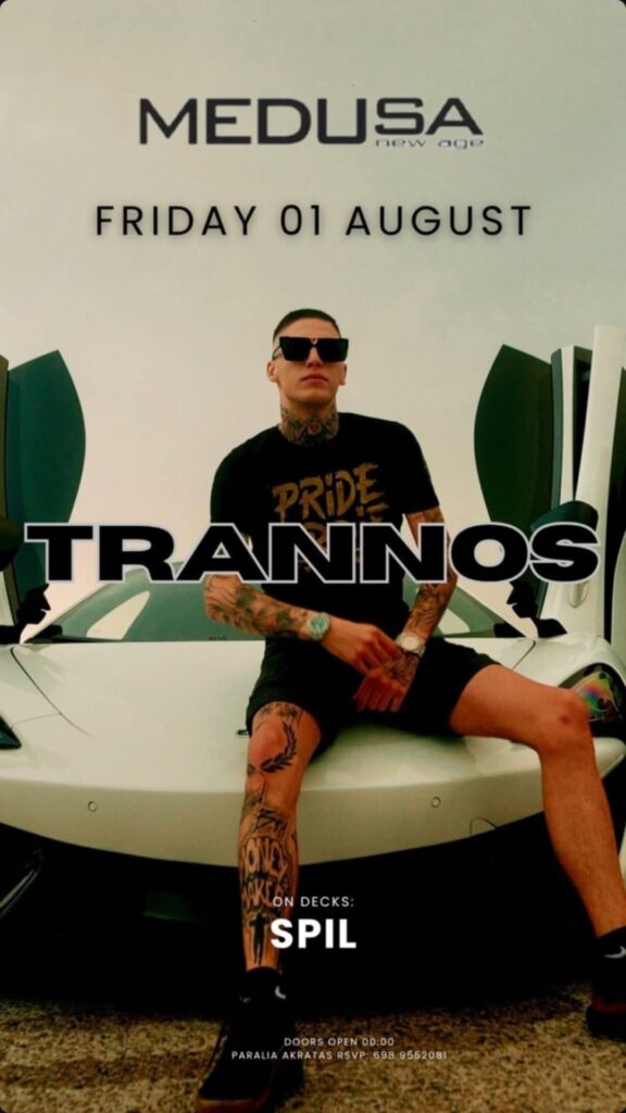 Αφίσα εκδήλωσης με τον Tranno σε live εμφάνιση στο Meduse New Age στην Ακράτα. 1 Αυγούστου 2025 και ώρα 00:00.