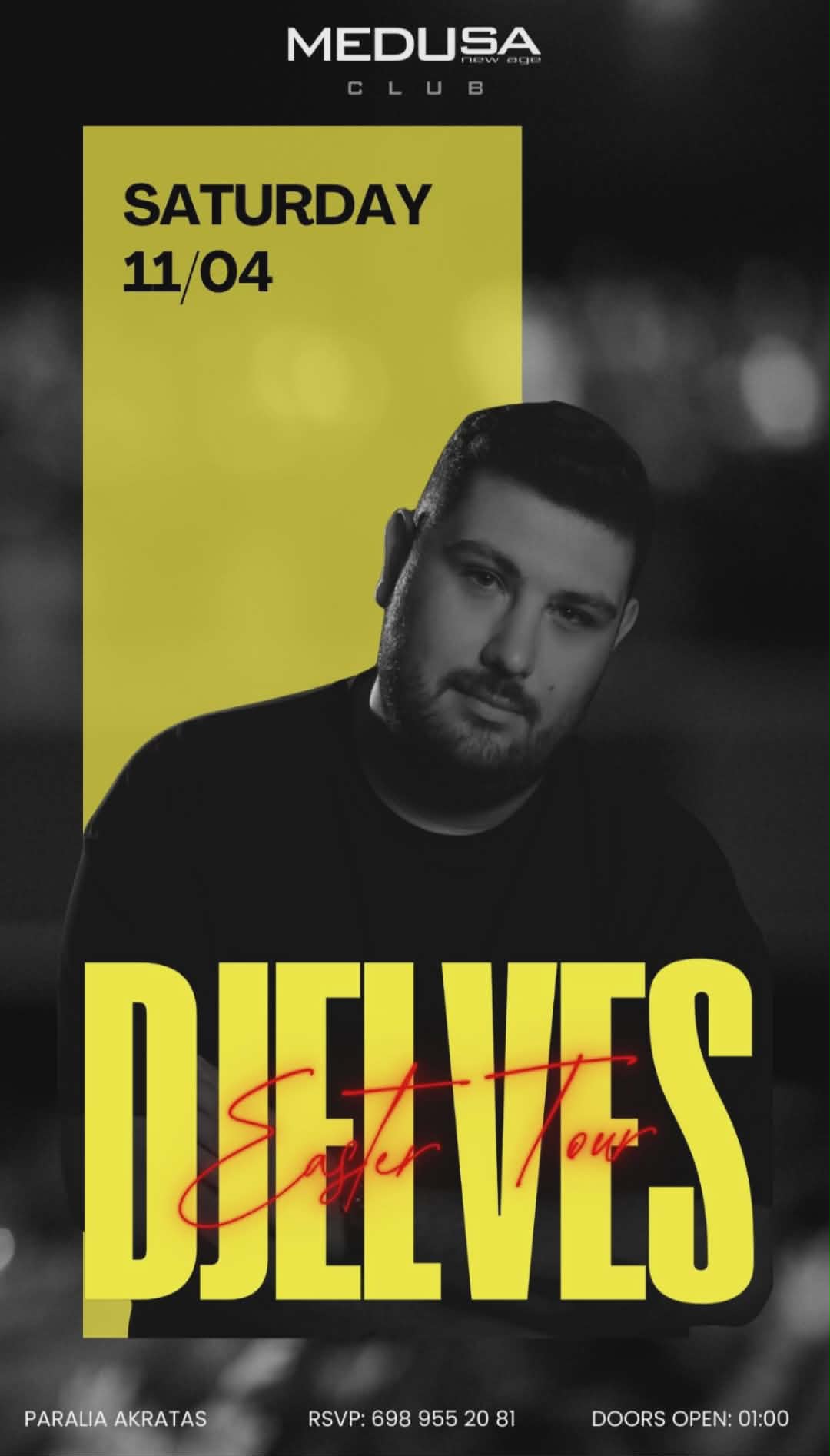 Αφίσα εκδήλωσης στο Medusa με τον DeeJay Djelve στις 11 Απριλίου 2026, οι πόρτες ανοίγουν 1 το βράδυ μετά την Ανάσταση.