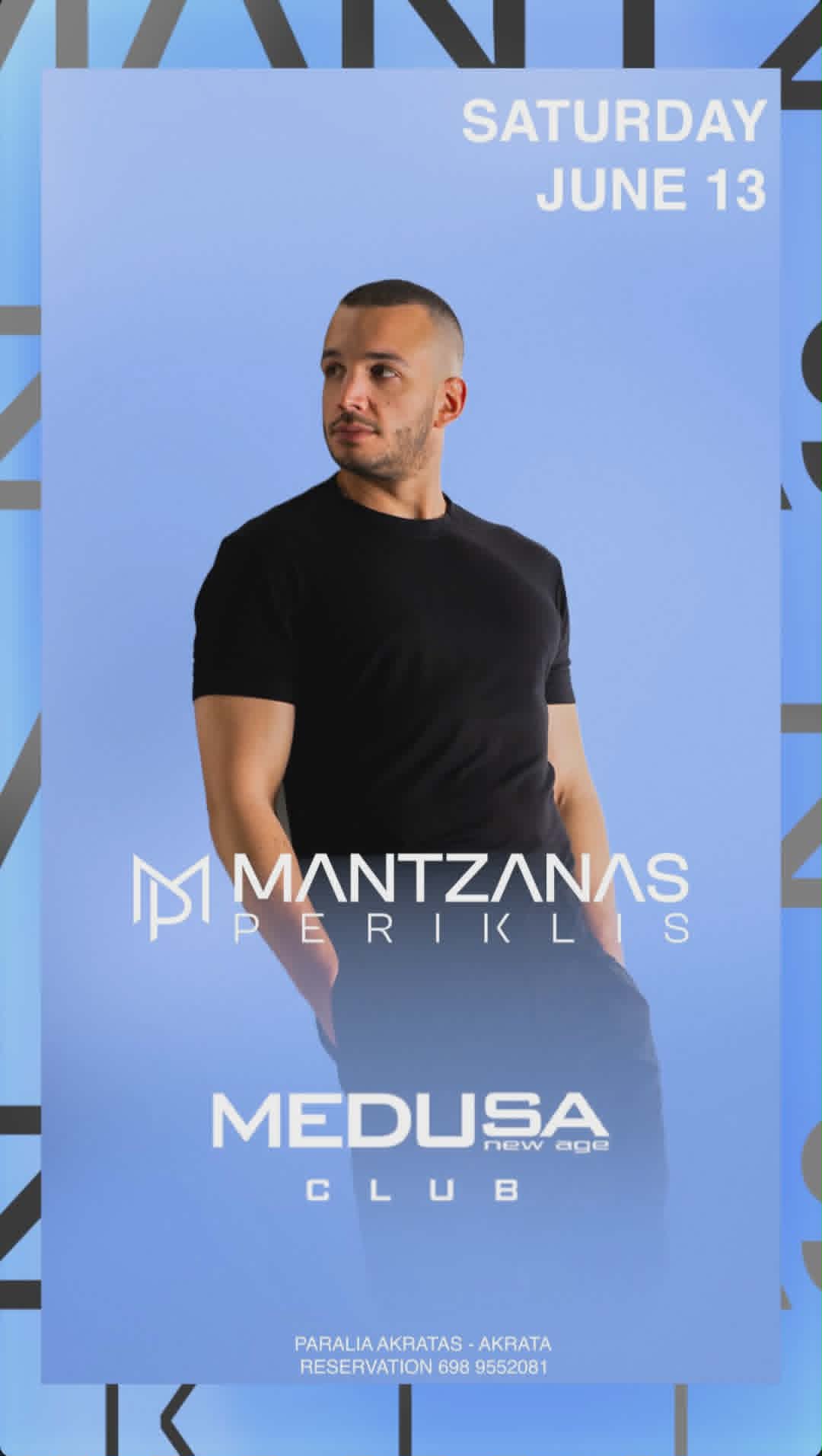 Αφίσα εκδήλωσης στο Medusa με τον Dj Mantzana Perikikli στις 13 Ιουνίου 2026.