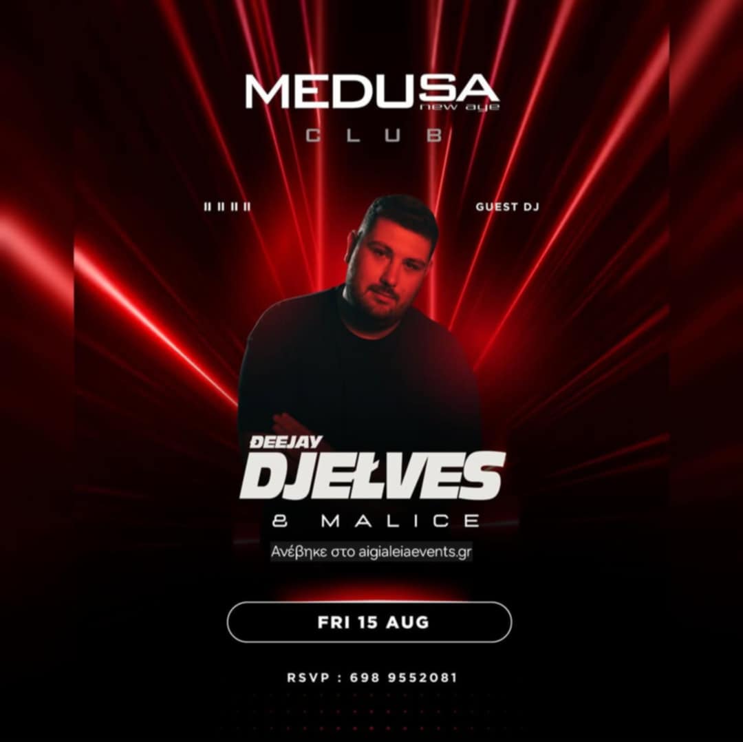 Αφίσα εκδήλωσης στο Medusa με τον Dj Elves & τον Dj Malice στις 15 Αυγούστου 2025.