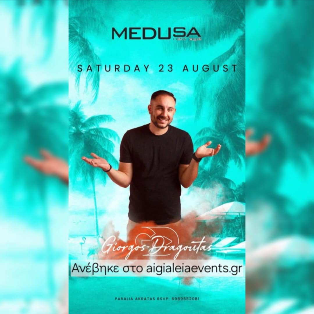 Αφίσα εκδήλωσης στο Medusa με τον Dj Diorgo Dragouta στις 23 Αυγούστου 2025.