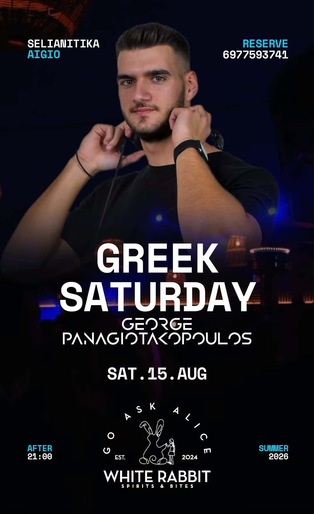 Αφίσα εκδήλωσης στο White Rabbit με Dj τον George Panagiotakopoulo στις 15 Αυγούστου 2026 με Greek Night και ώρα μετά τις 21:00.